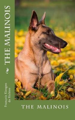 The malinois: the malinois