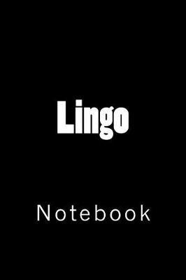 Lingo: Notebook, 150 lined pages, softcover, 6  x 9