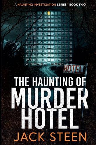 The Haunting of Murder Hotel