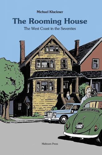 The Rooming House: The West Coast in the Seventies