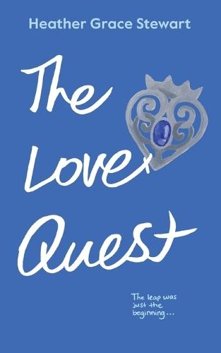 The Love Quest: A Spicy Time Travel Romantic Comedy with Found Family and Highland Heat