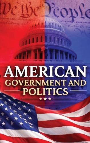 American Government and Politics