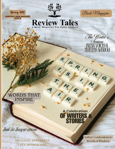 Review Tales - A Book Magazine For Indie Authors - 14th Edition (Spring 2025)