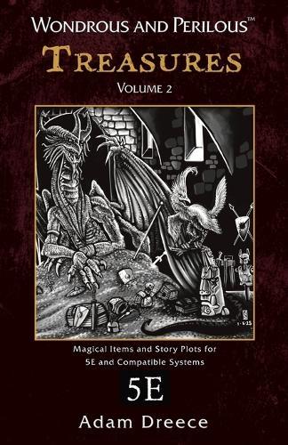Wondrous and Perilous(TM) Treasures Volume 2, for Fifth Edition Fantasy