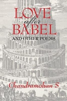 LOVE after BABEL: and other poems