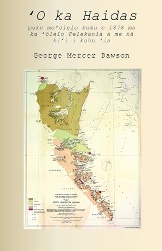 ʻO ka Haidas: puke moʻolelo kumu o 1878 ma ka ʻōlelo Pelekania a me nā kiʻi i koho ʻia