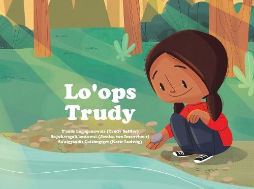 Lo'ops Lugaganowals: Trudy's Rock Story in Gitxsanimax.