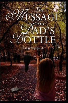 The Message in Dad's Bottle