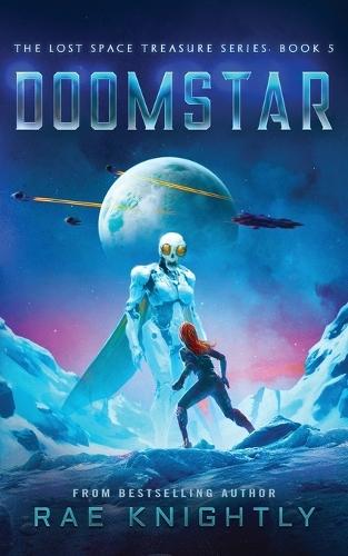 DOOMSTAR (The Lost Space Treasure Series, Book 5): A Space Adventure for Teenagers