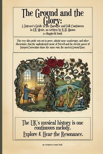 The Ground and the Glory: A Listener's Guide to the Baroque and Folk Continuum in UK Music