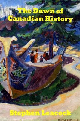 The Dawn of Canadian History