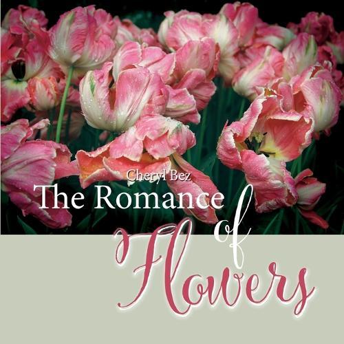 The Romance of Flowers