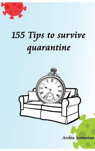 155 Tips to Survive Quarantine