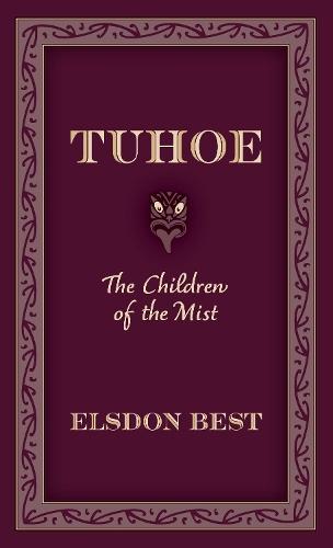 Tuhoe: The Children of the Mist