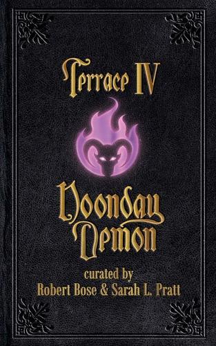 Terrace IV: Noonday Demon