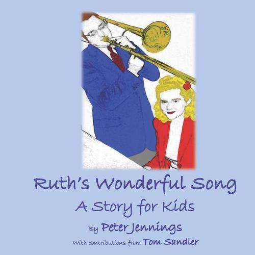 Ruth's Wonderful Song: A Story for Kids