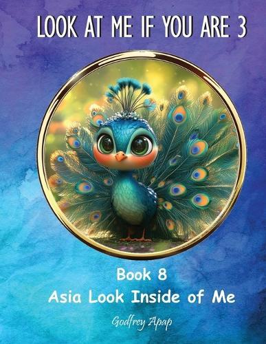 Look at me if you are 3: Book 8 - Asia look inside of me