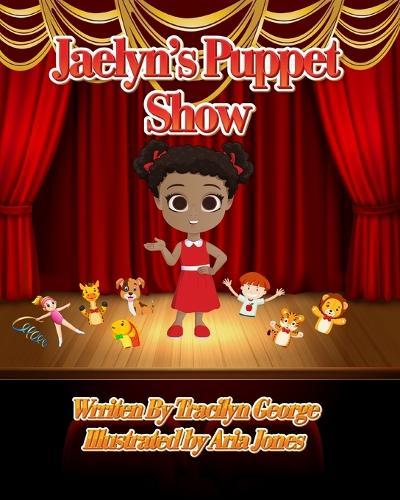 Jaelyn's Puppet Show