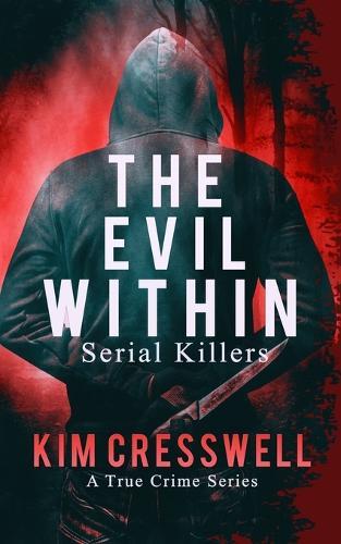 The Evil Within: Serial Killers