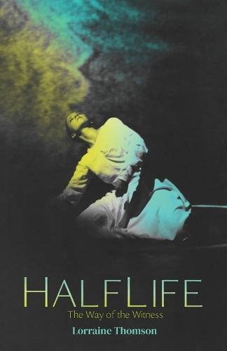 HalfLife: The Way of the Witness