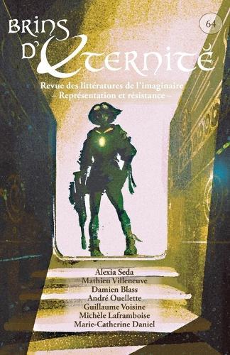 Brins d'éternité #64: Représentation et résistance