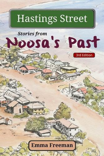 Hastings Street: Stories from Noosa's Past