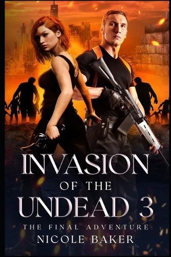 Invasion of the Undead 3: The Final Adventure