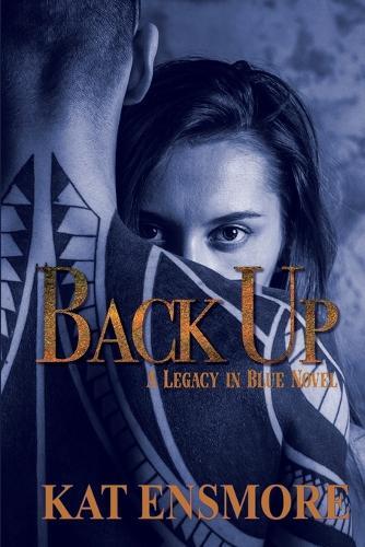 Back Up (Legacy in Blue Book 2)