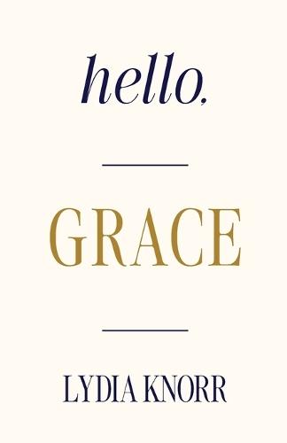 Hello, GRACE