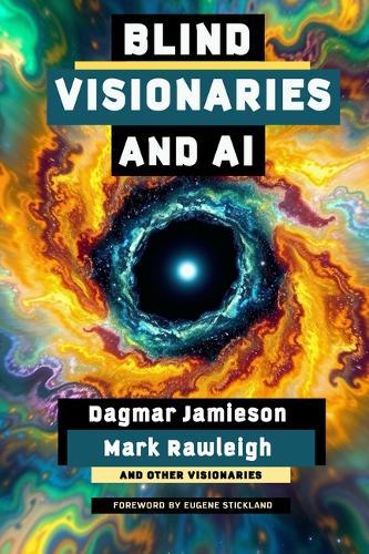 Blind Visionaries & AI: Seeing Differently
