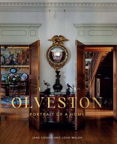 Olveston: Portrait of a home