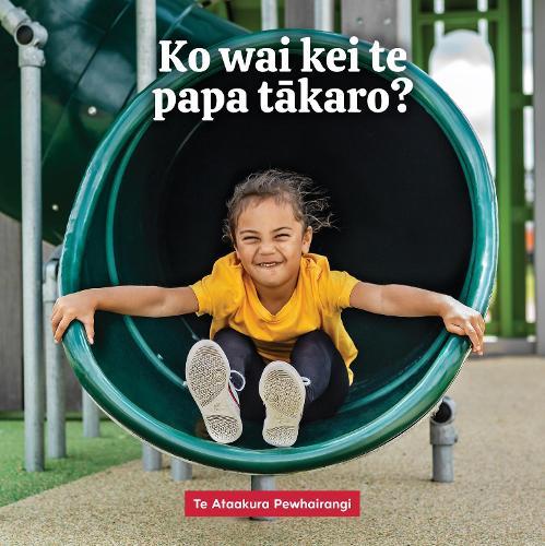 Ko wai kei te papa tākaro?