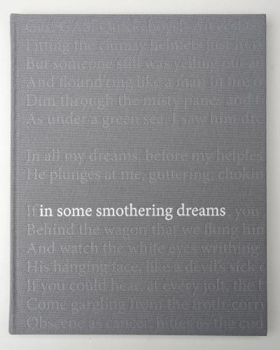 in some smothering dreams: pieces from the Great War, the photographs of Henry Armytage Sanders