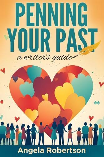 Penning Your Past: A Writer's Guide