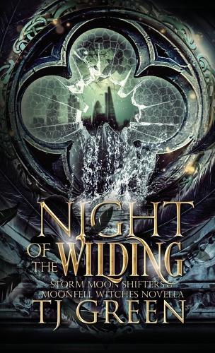 Night of the Wilding: Storm Moon Shifter and Moonfell Witches Novella