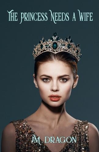 The Princess Needs a Wife