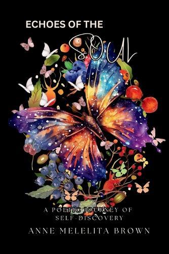 Echoes of the Soul: A Poetic Journey of Self-Discovering