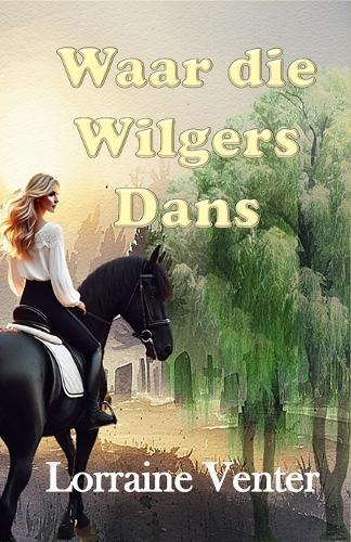 Waar die Wilgers Dans