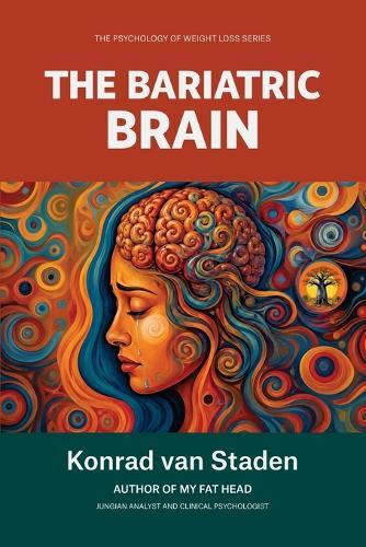 The Bariatric Brain: The Psychology of Weight Loss Surgery