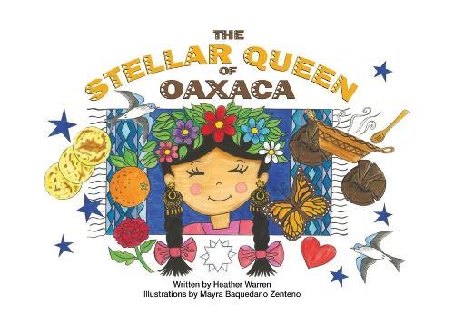 The Stellar Queen of Oaxaca