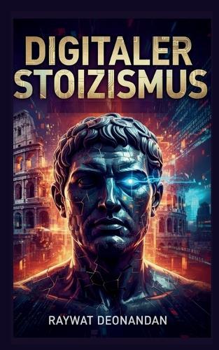 Digitaler Stoizismus