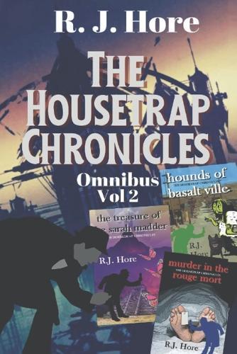 The Housetrap Chronicles Omnibus: Volume 2