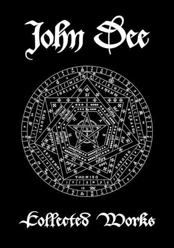 John Dee: Collected Works