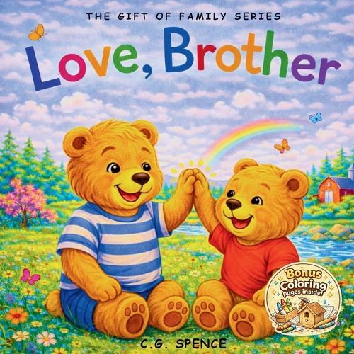 Love, Brother: A Heartwarming Story of a Brothers Love