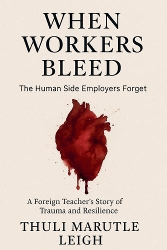 When Workers Bleed