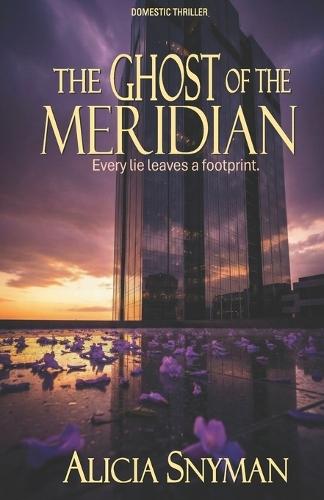 The Ghost of the Meridian