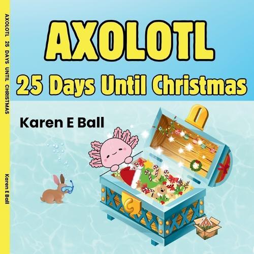 Axolotl 25 Days Until Christmas