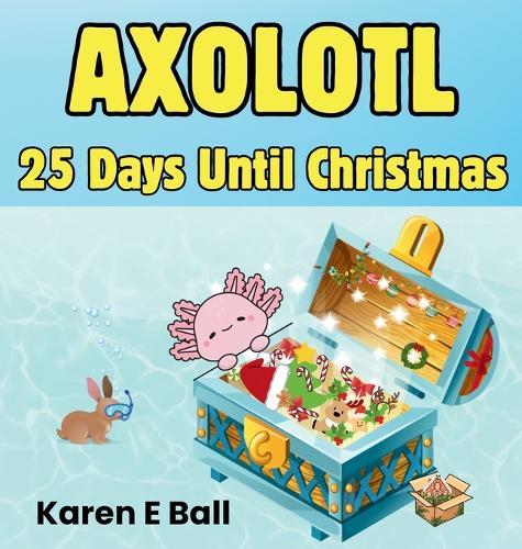 Axolotl 25 Days Until Christmas
