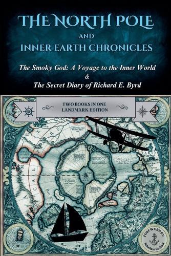 The North Pole and Inner Earth Chronicles