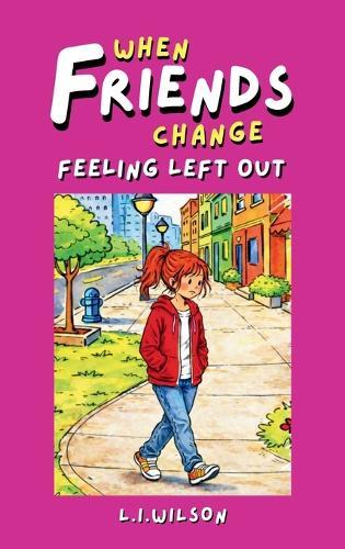 When Friends Change: Feeling Left Out